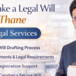 How to Make a Legal Will in Thane