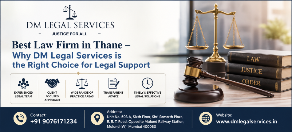 Best Law Firm in Thane | Dm Legal Services