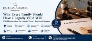 Will Registration Services in Thane | Dm Legal Services