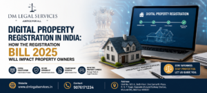 Digital Property Registration in India | Dm Legal Services