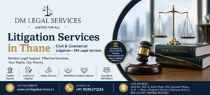Litigation Services in Thane | Dm Legal Services