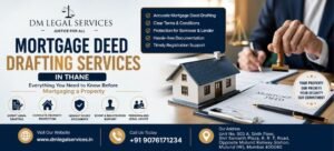Mortgage Deed Drafting Services in Thane | Dm Legal Services