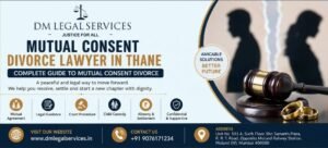 Mutual Consent Divorce Lawyer in Thane | Dm Legal Services
