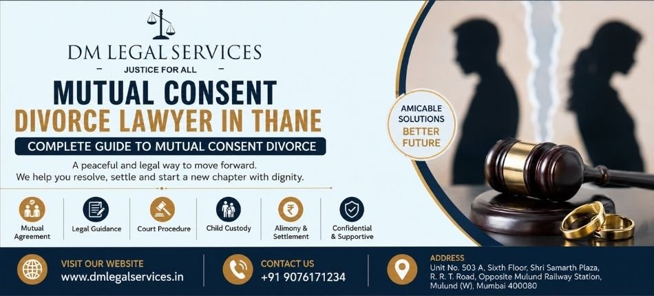Mutual Consent Divorce Lawyer in Thane | Dm Legal Services