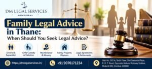 Family Legal Advice in Thane | Dm Legal Services