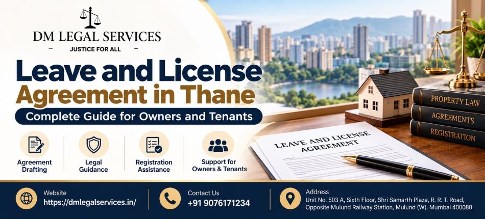Leave and License Agreement in Thane | Dm Legal Services