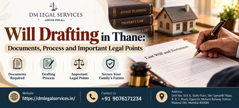 Will Drafting in Thane | Dm Legal Services