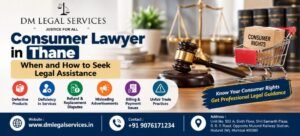 Consumer Lawyer in Thane | Dm LEgal Services