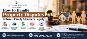 Family Property Dispute Lawyer in Thane | Dm Legal Services